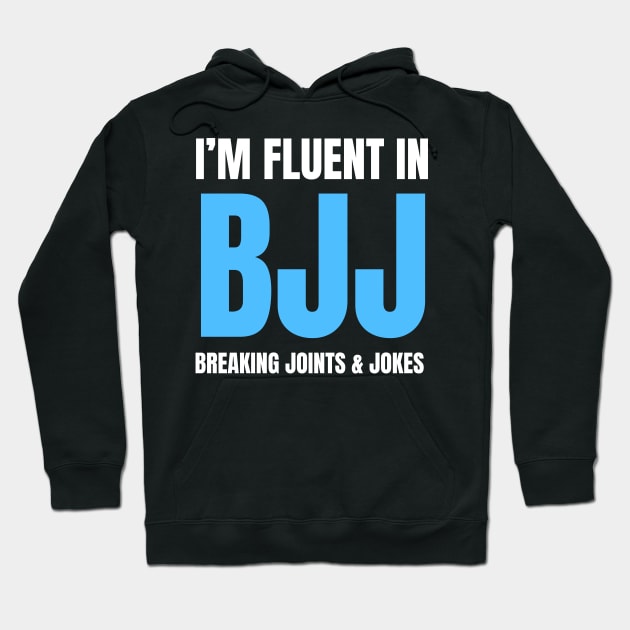 Fluent in BJJ Hoodie by Martial Artistic